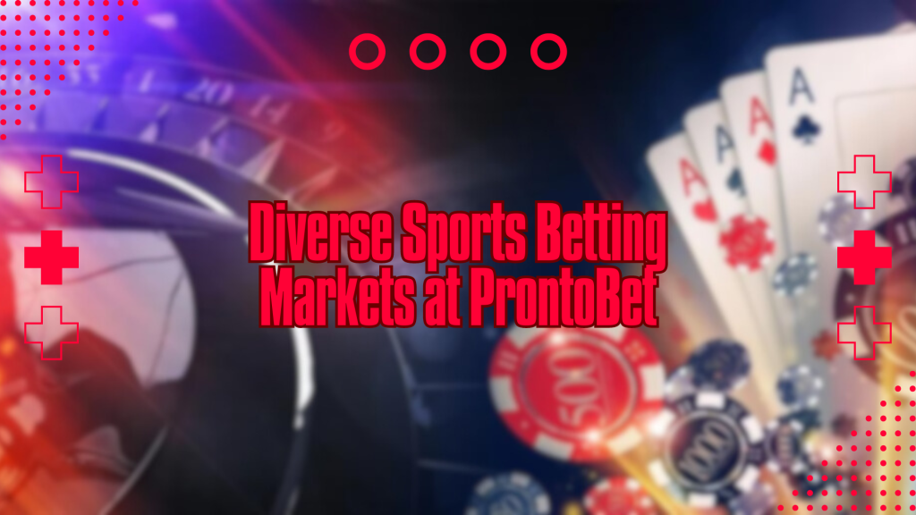 Diverse Sports Betting Markets at ProntoBet