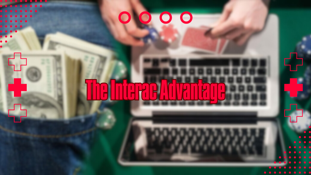 The Interac Advantage